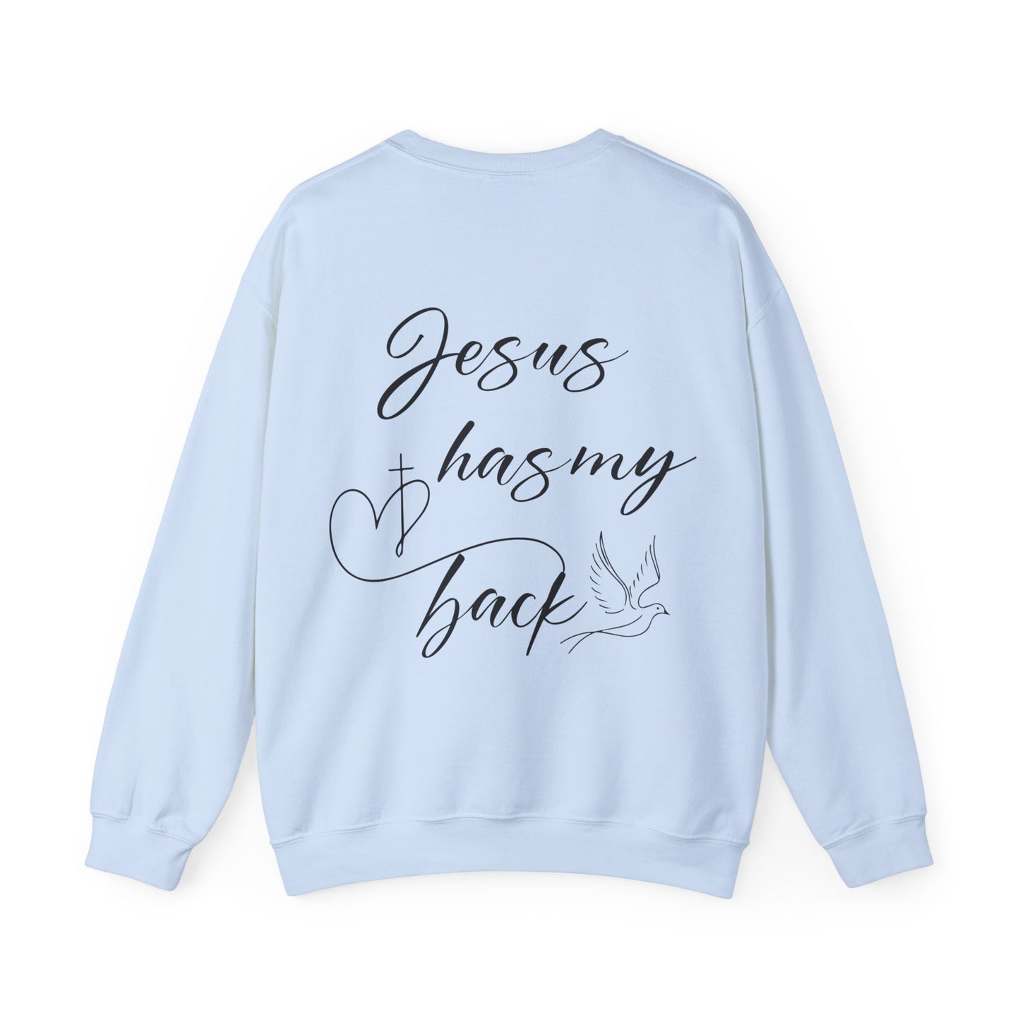 Jesus has my back Crewneck Sweatshirt