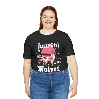 Just A Girl Who Loves Wolves T-Shirt