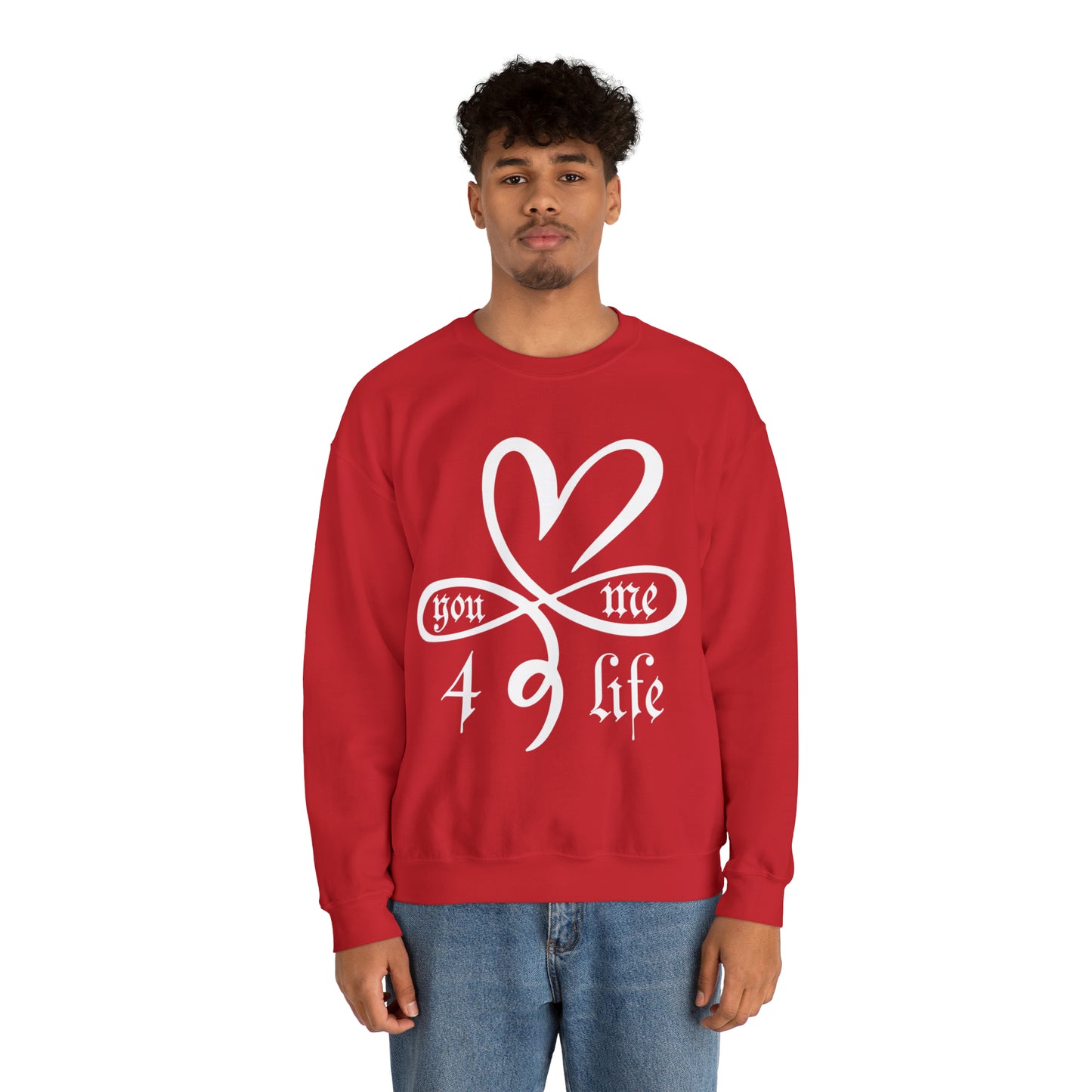 You & Me 4 life Crewneck Sweatshirt