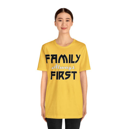 Family-Always-First T-Shirt