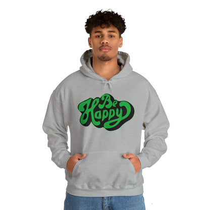 Be happy Hoodie