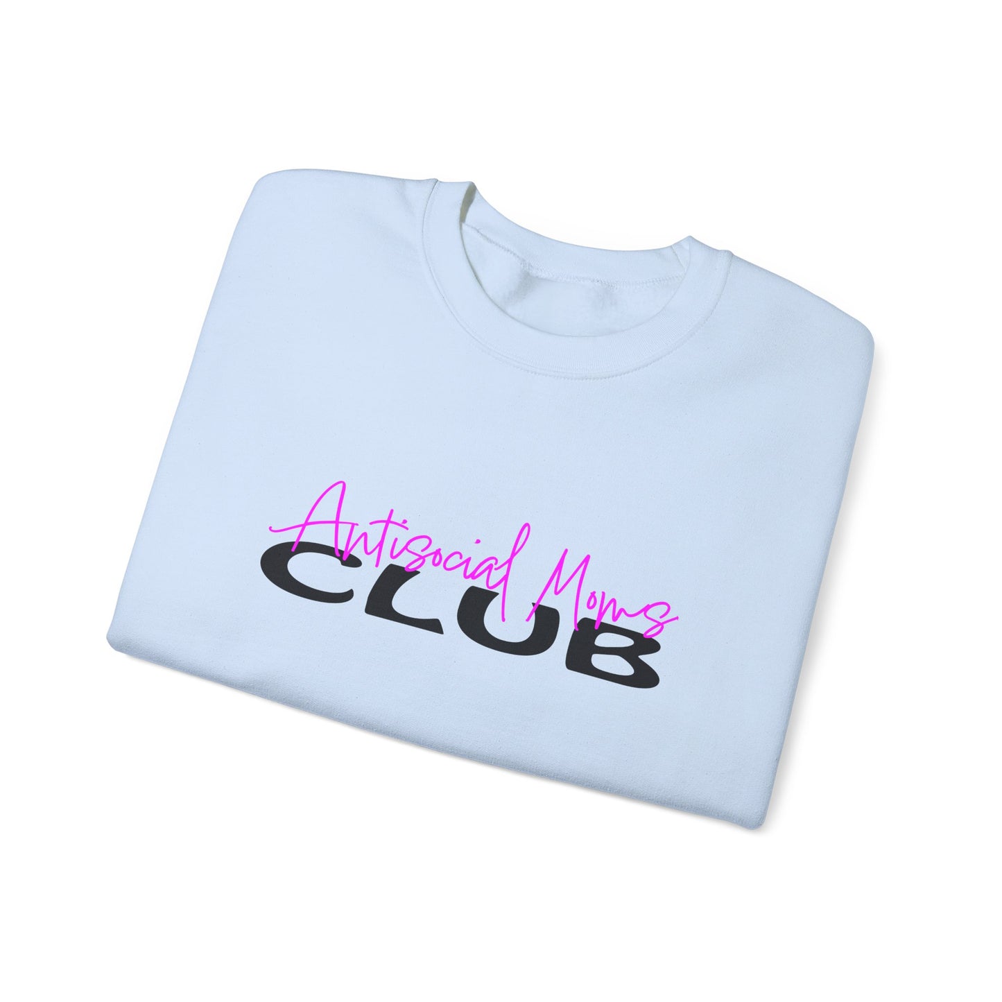 Antisocial Moms club Crewneck Sweatshirt