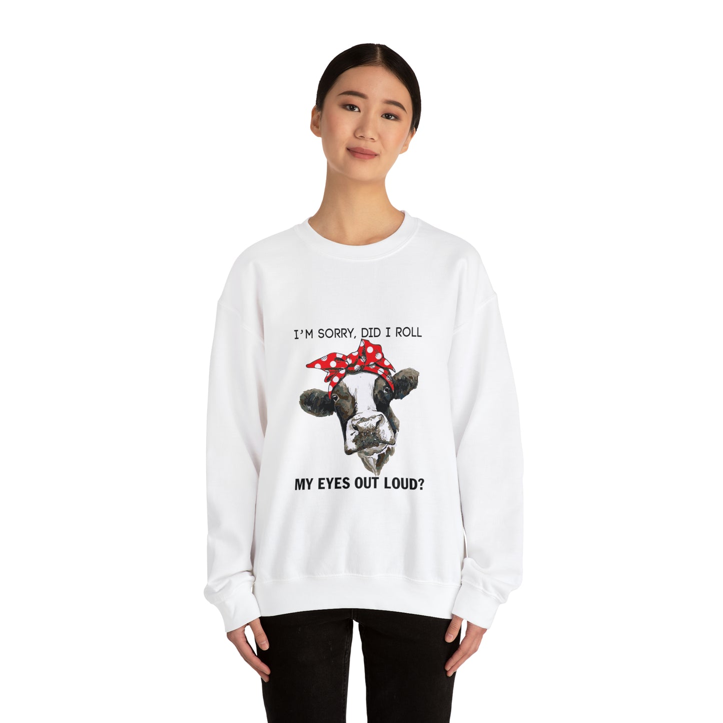 Did I roll my eyes out loud Crewneck Sweatshirt