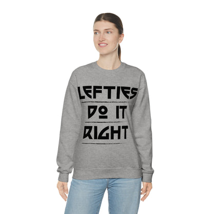 Lefties do it Right Crewneck Sweatshirt