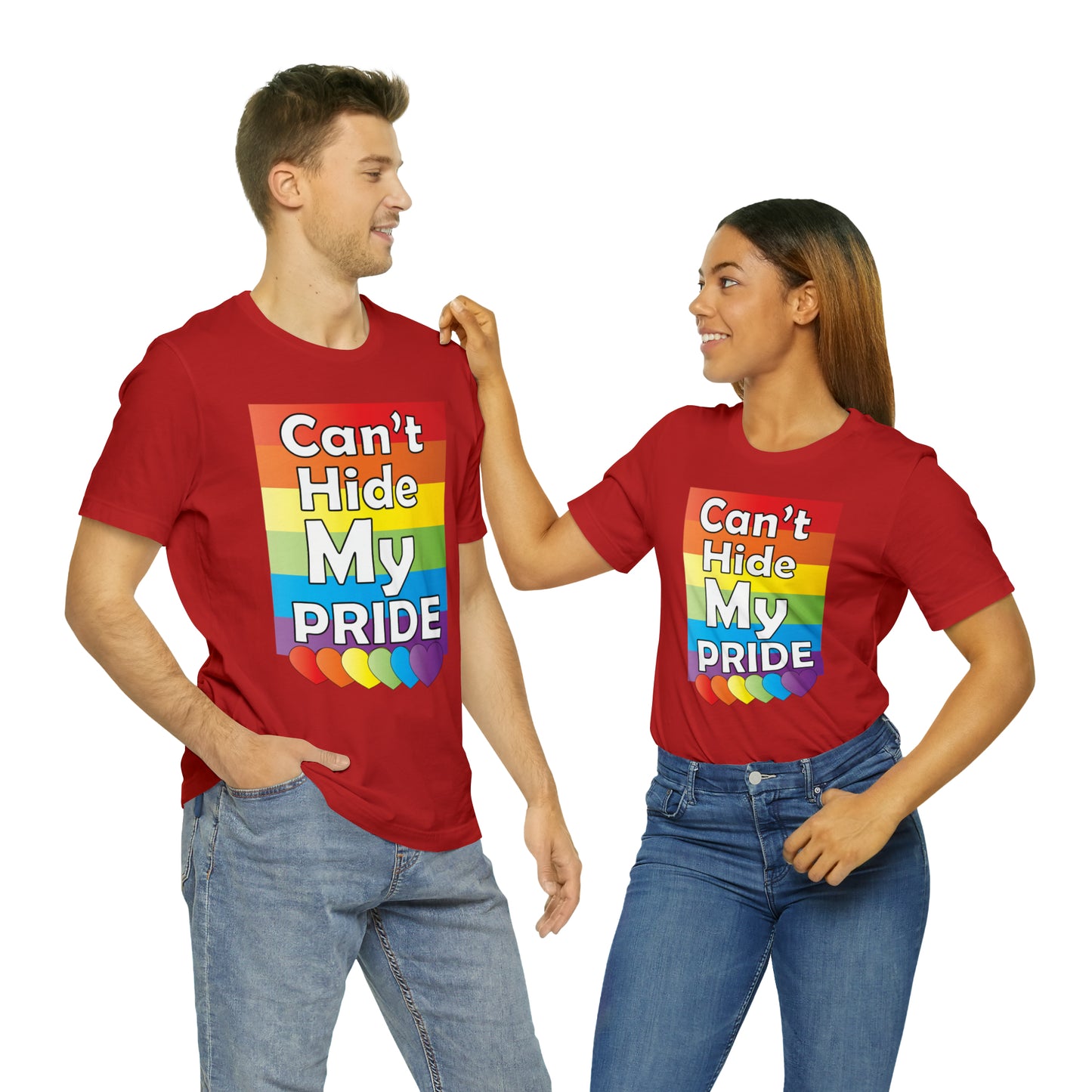 Can't hide my PRIDE T-Shirt