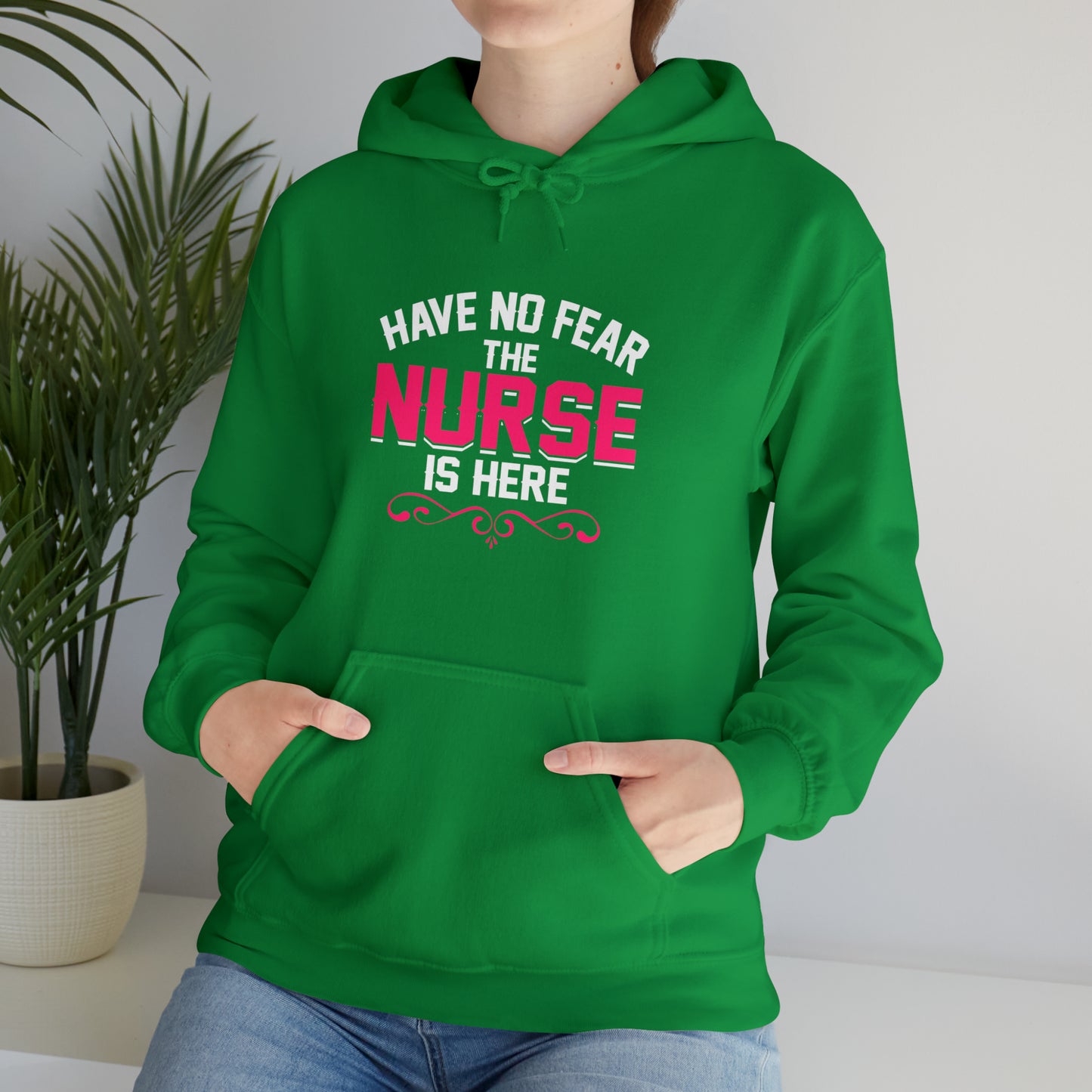 Have no fear the Nurse is here Hoodie