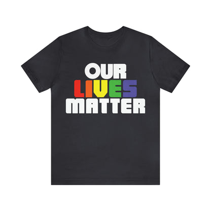 Our lives matter T-Shirt