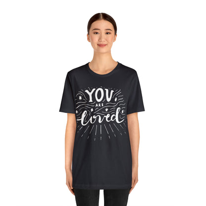 You-are loved T-Shirt