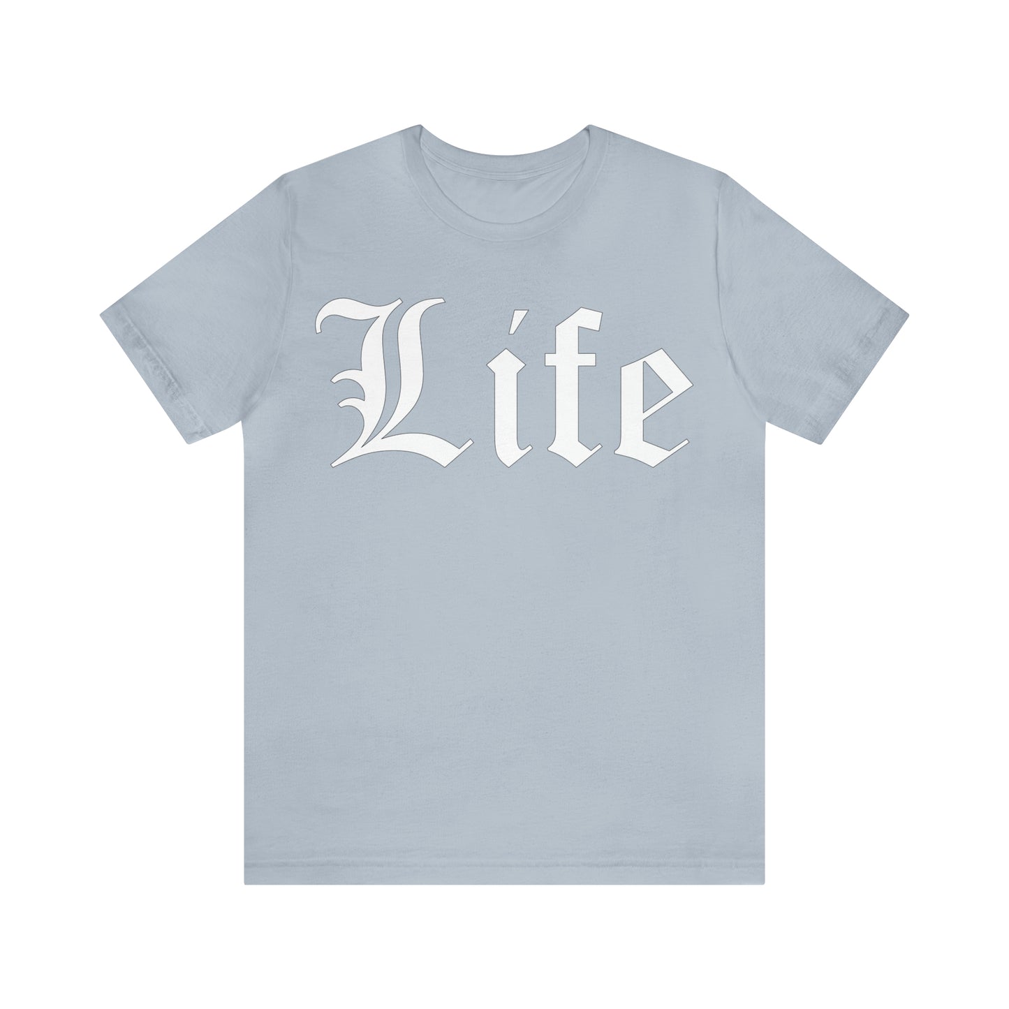 Life 1 T-Shirt