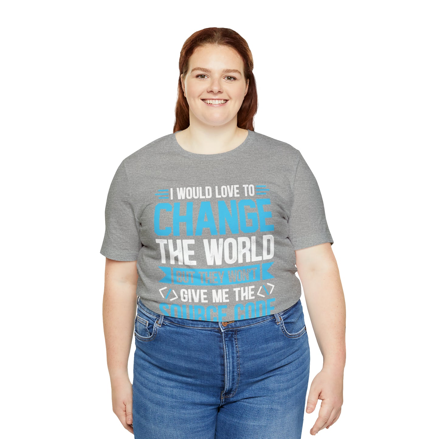 I would love to change the world T-Shirt