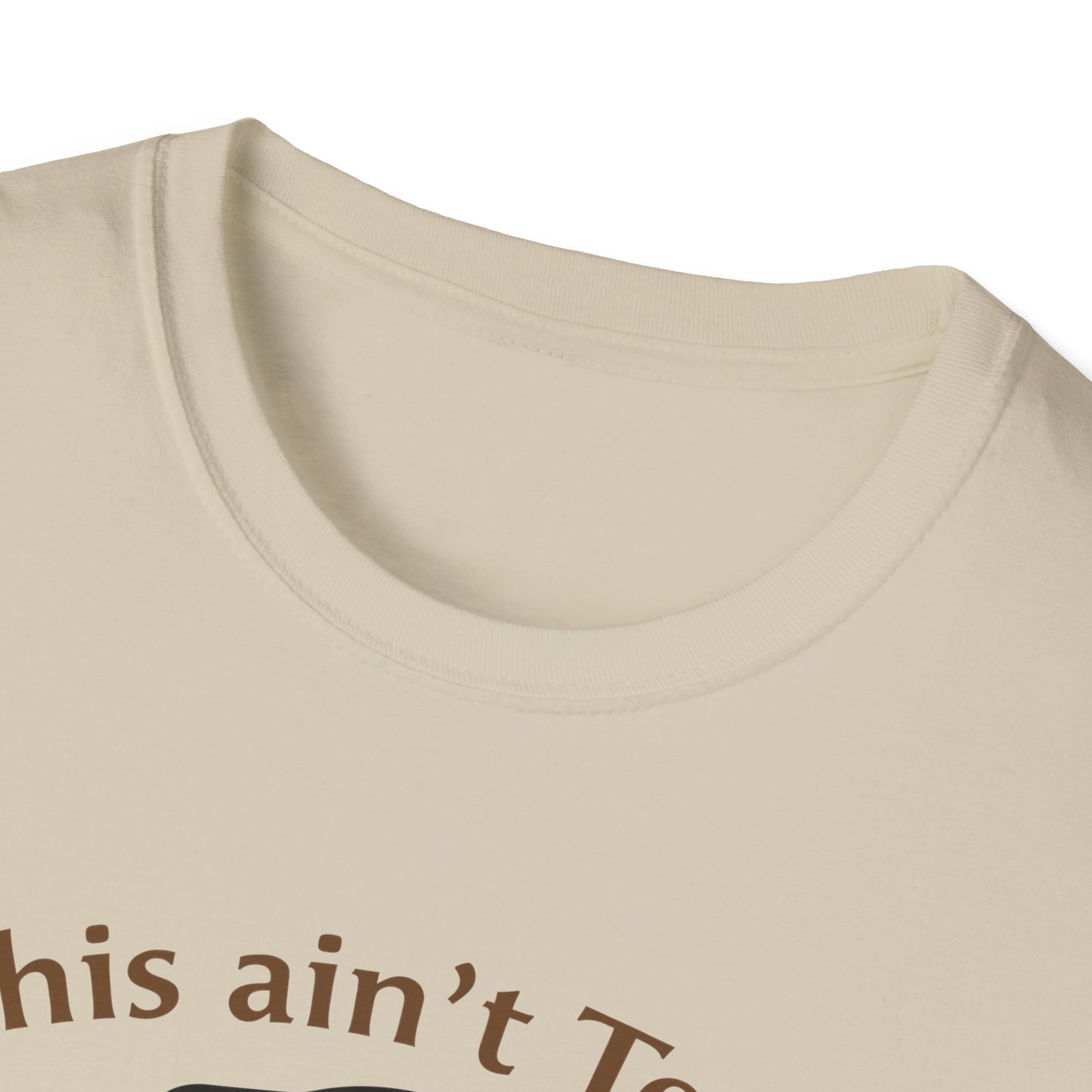 This ain't Texas T-Shirt