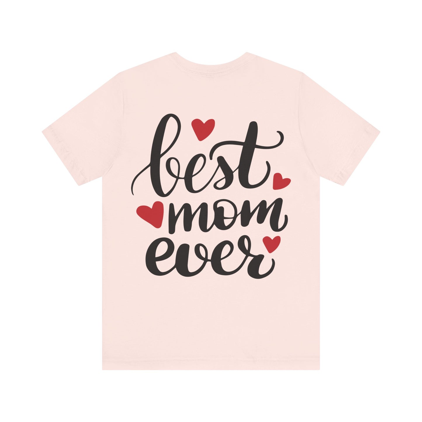 Best Mom Ever T-shirt