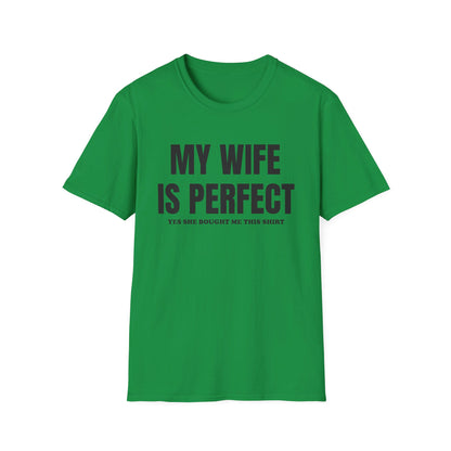 My wife is perfect T-Shirt