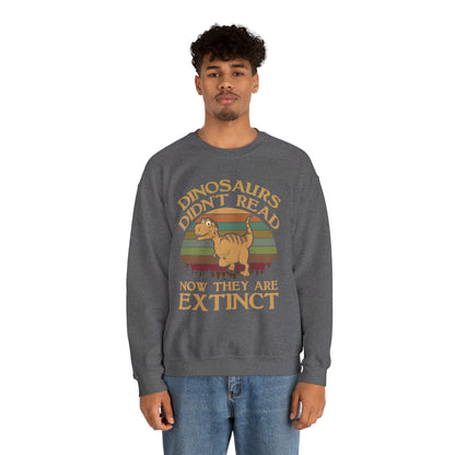 Dinosaurs Didn't Read Crewneck Sweatshirt