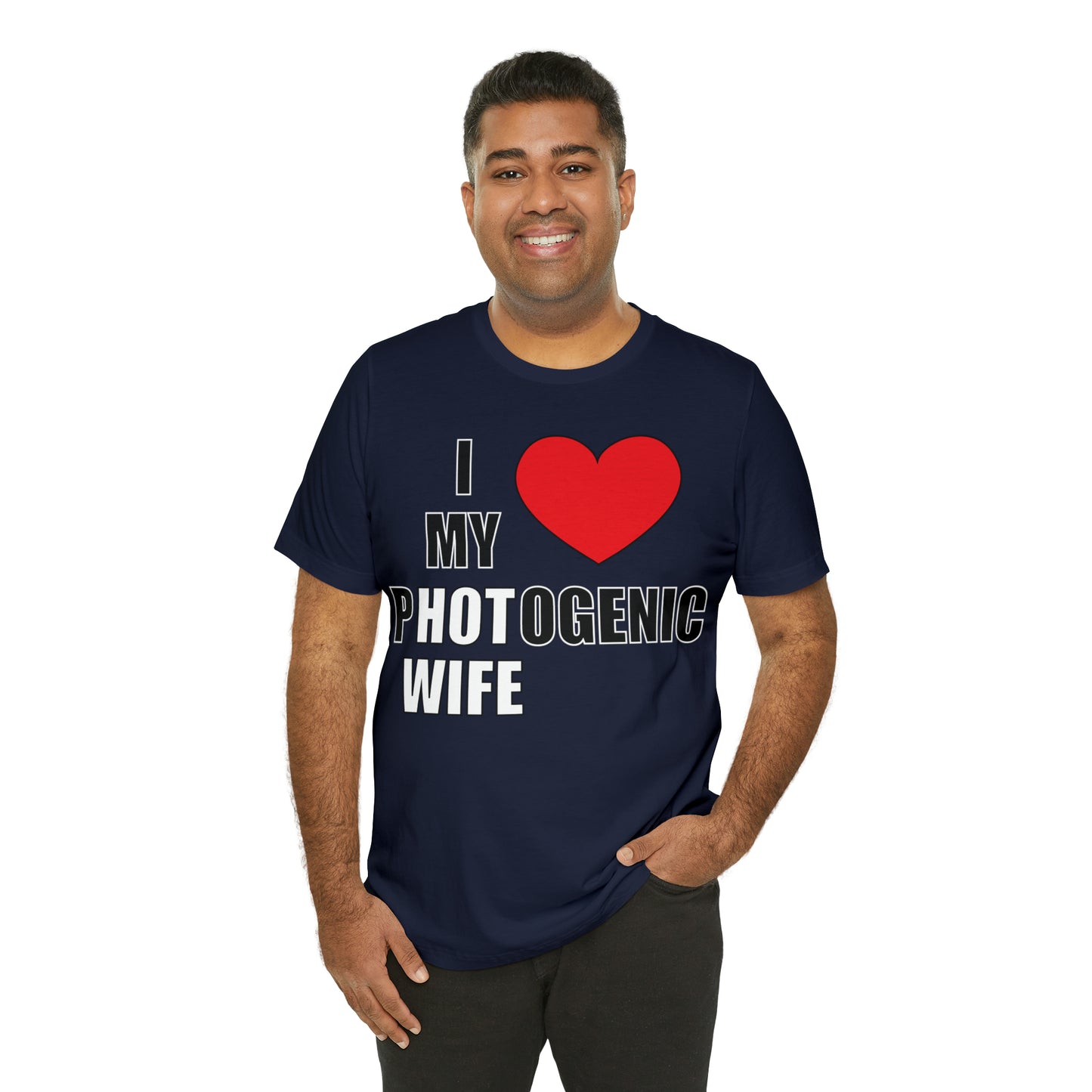 I love my pHOTogenic wife T-Shirt