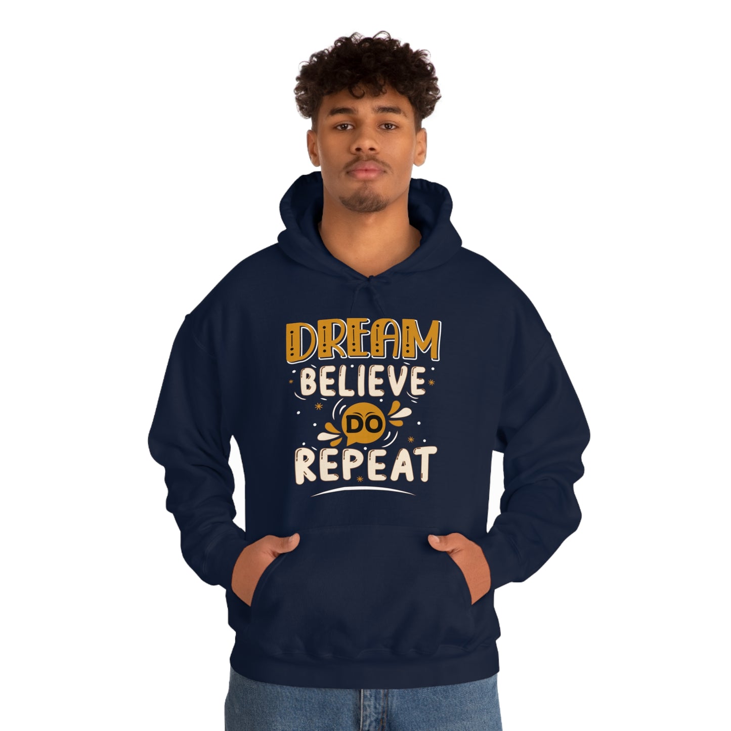 Dream Believe Do Repeat Hoodie