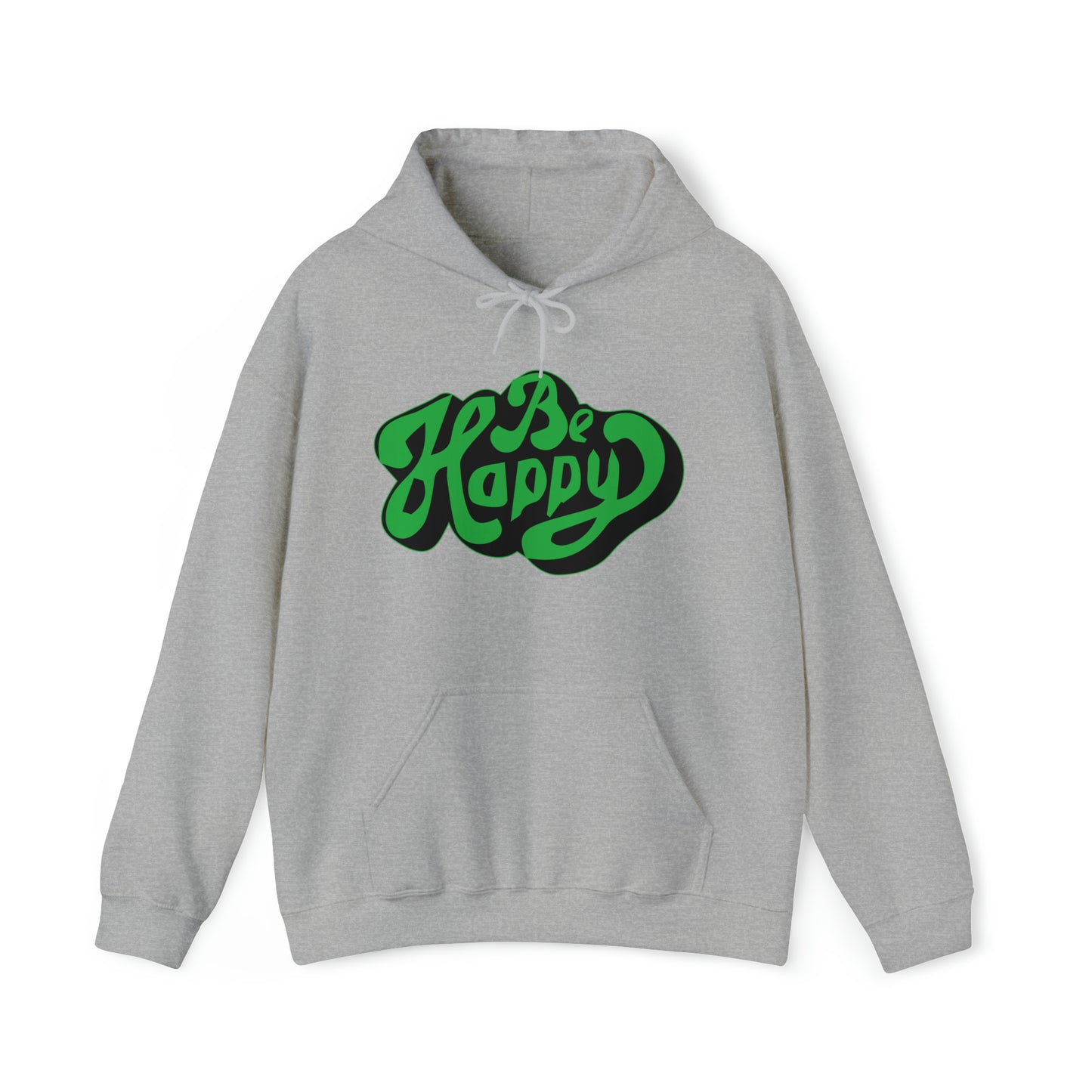 Be happy Hoodie