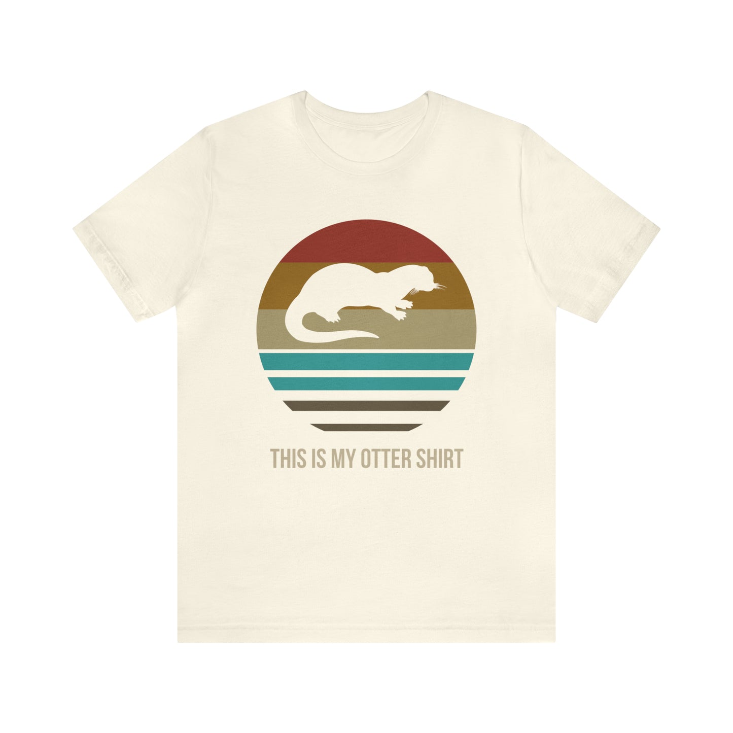 This is my OTTER shirt