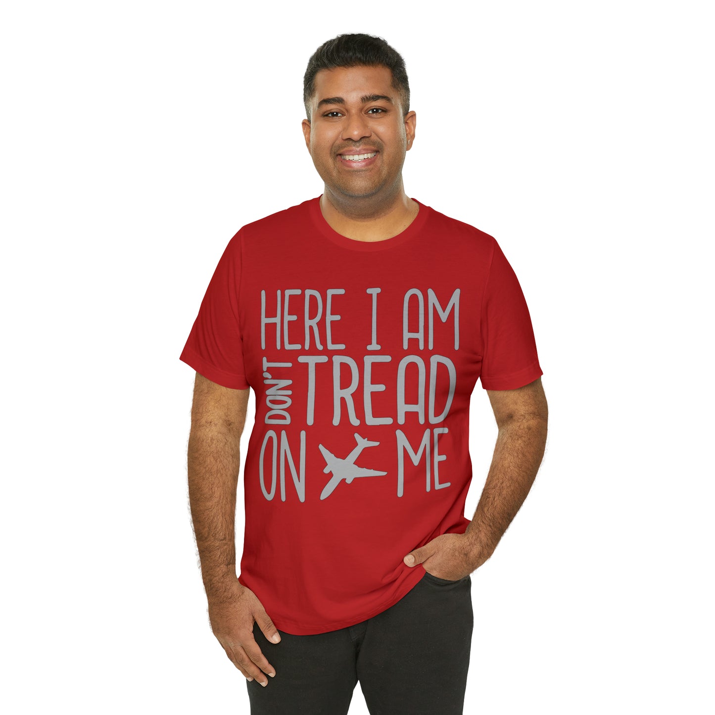 HERE I AM DON'T TREAD ON ME T-Shirt