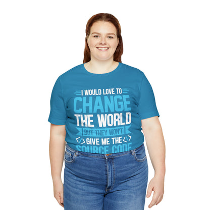 I would love to change the world T-Shirt