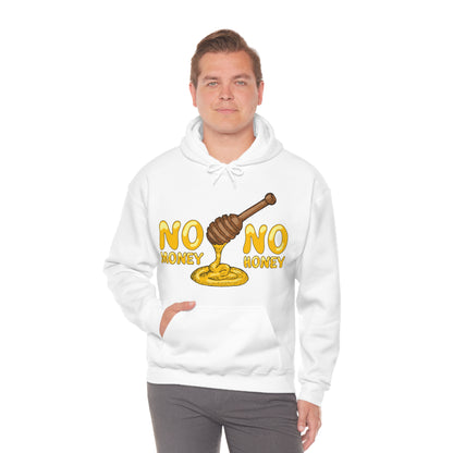 No money no honey Hoodie