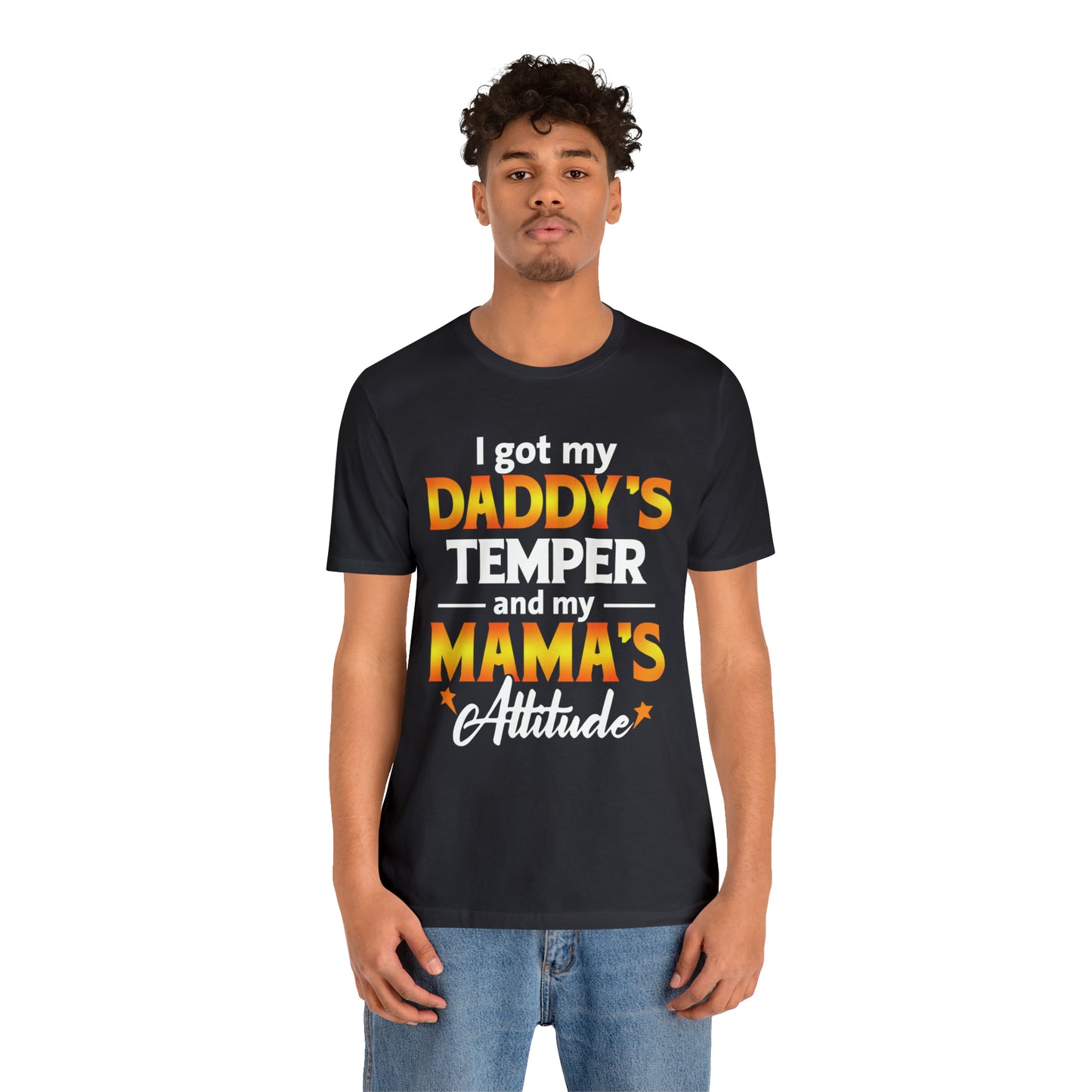 Daddy temper T-Shirt