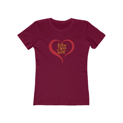 Follow your heart T-Shirt