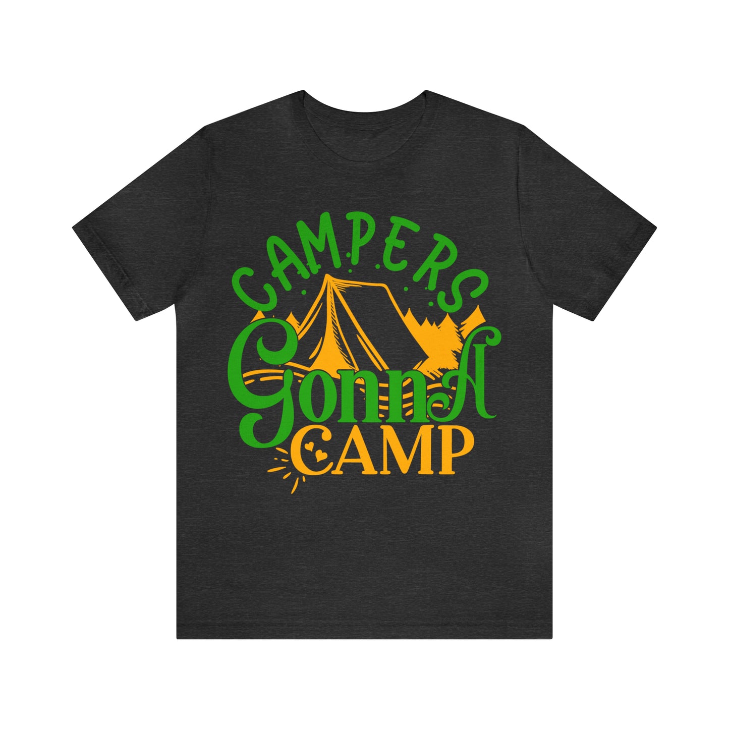 Campers Gonna Camp T-Shirt