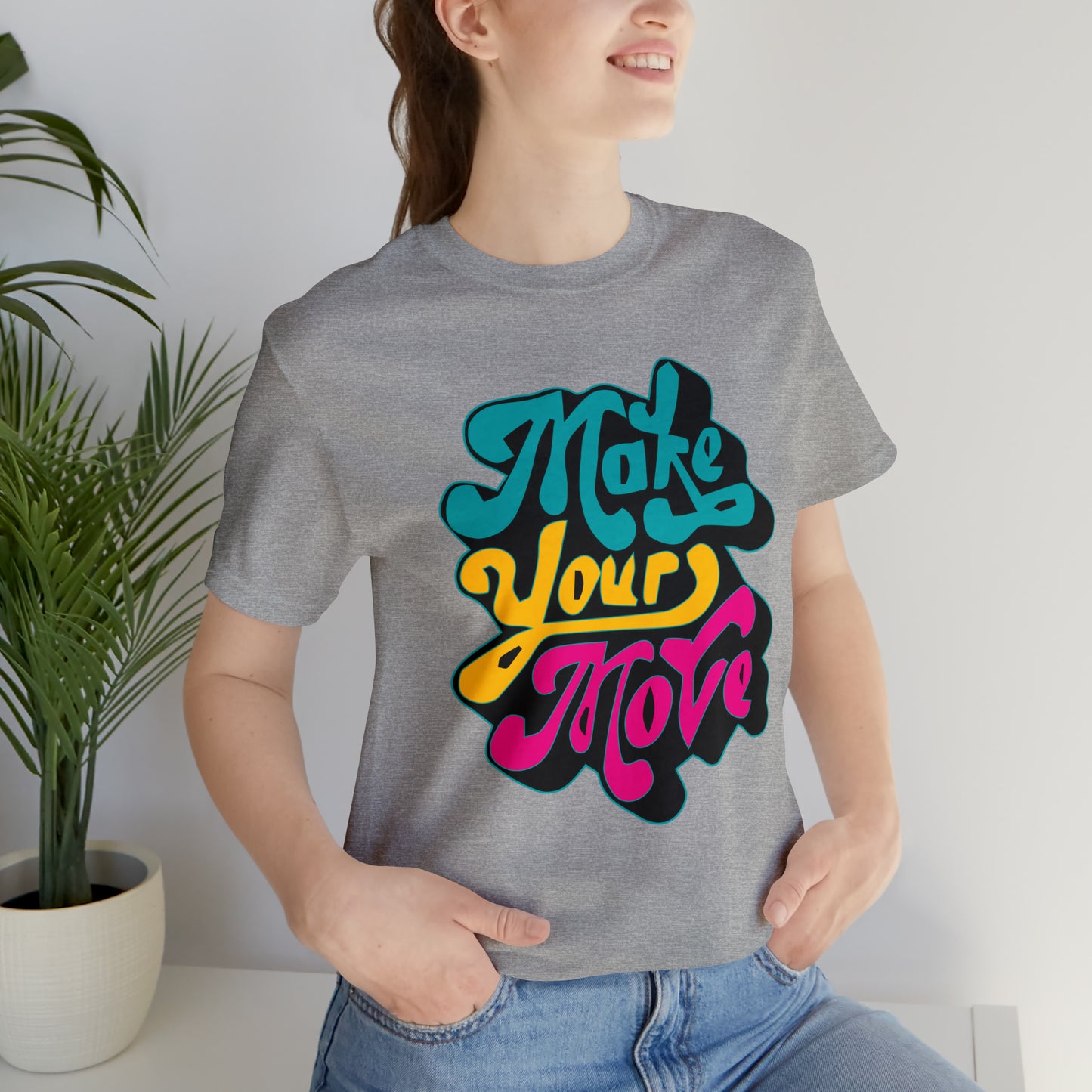 Make your move Unisex Tee shirt