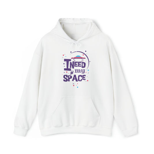 I need my space Hoodie