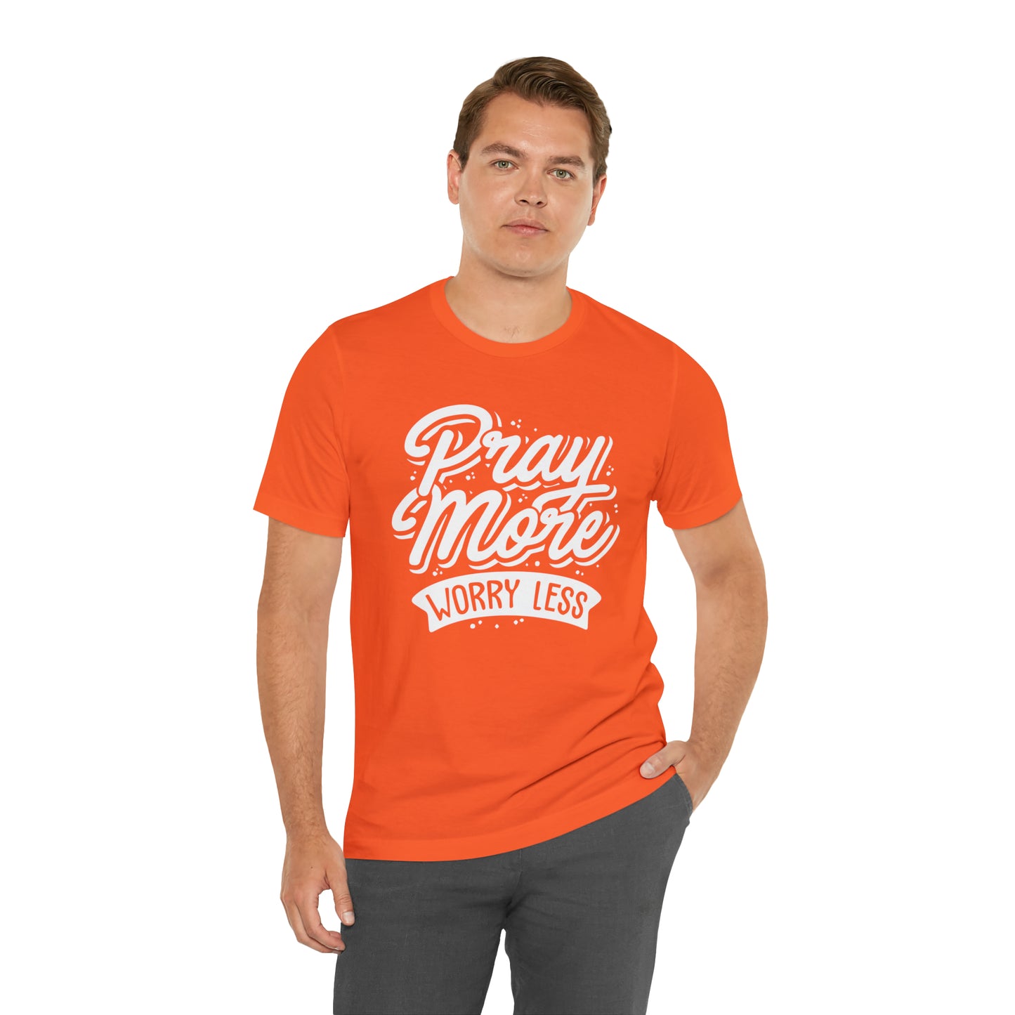 Pray more worry less T-Shirt