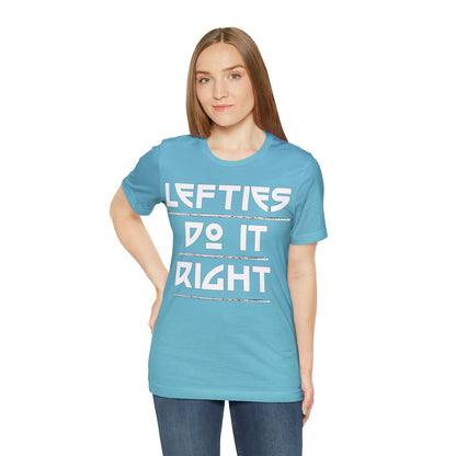 Lefties do-it Right T-Shirt