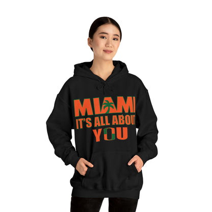 Miami is all about you Hoodie