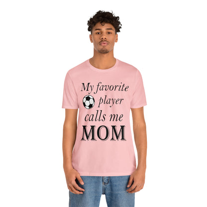 Mom Favorite Soccer player T-Shirt