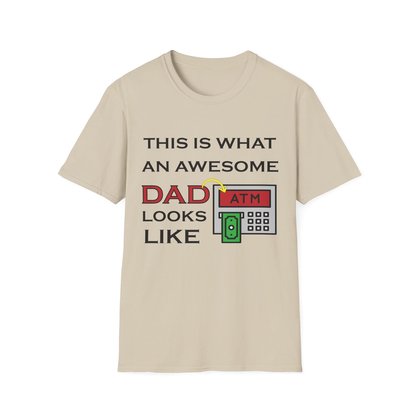 Awesome Dad looks like an ATM T-Shirt