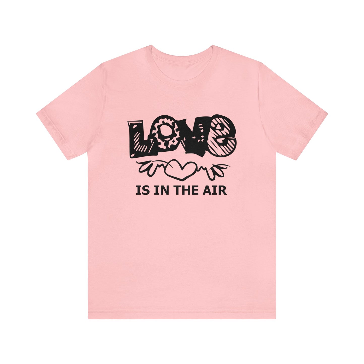 Love is in the air T-Shirt