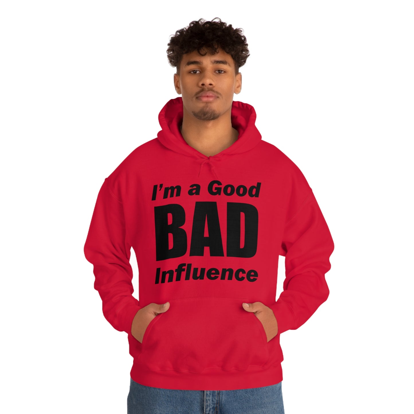 I'm a good bad influence Hoodie