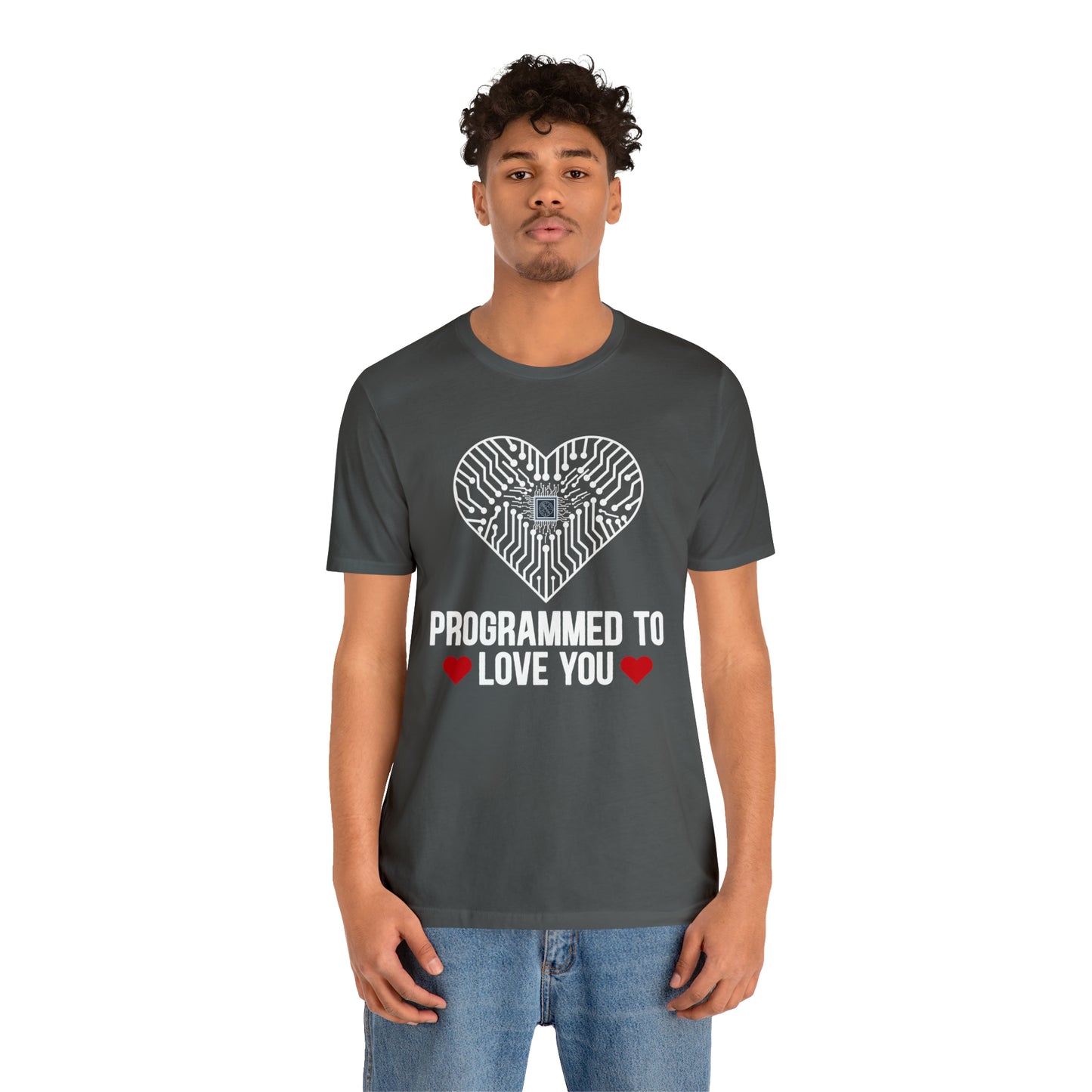 Programmed to love you T-Shirt