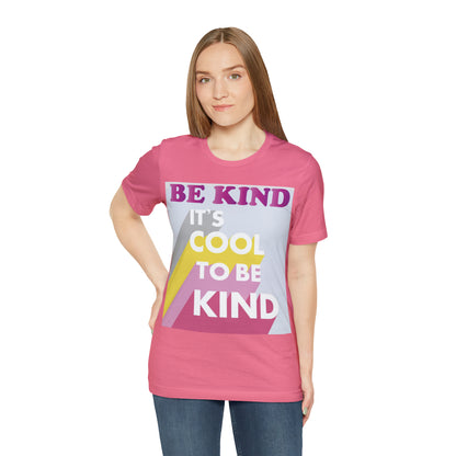 It's Cool to Be Kind T-Shirt