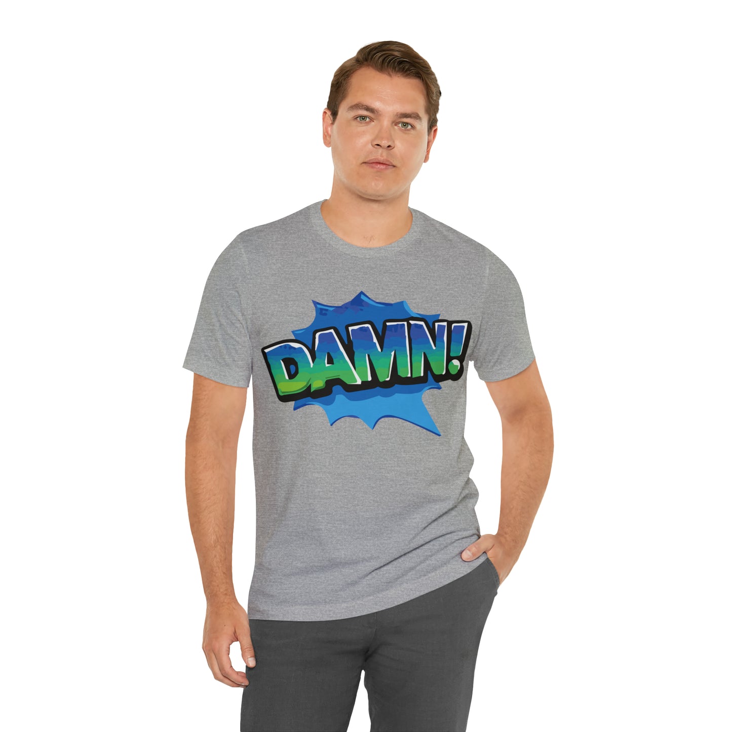 Damn! colorful T-Shirt