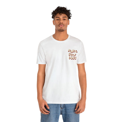 More Self Love T-Shirt