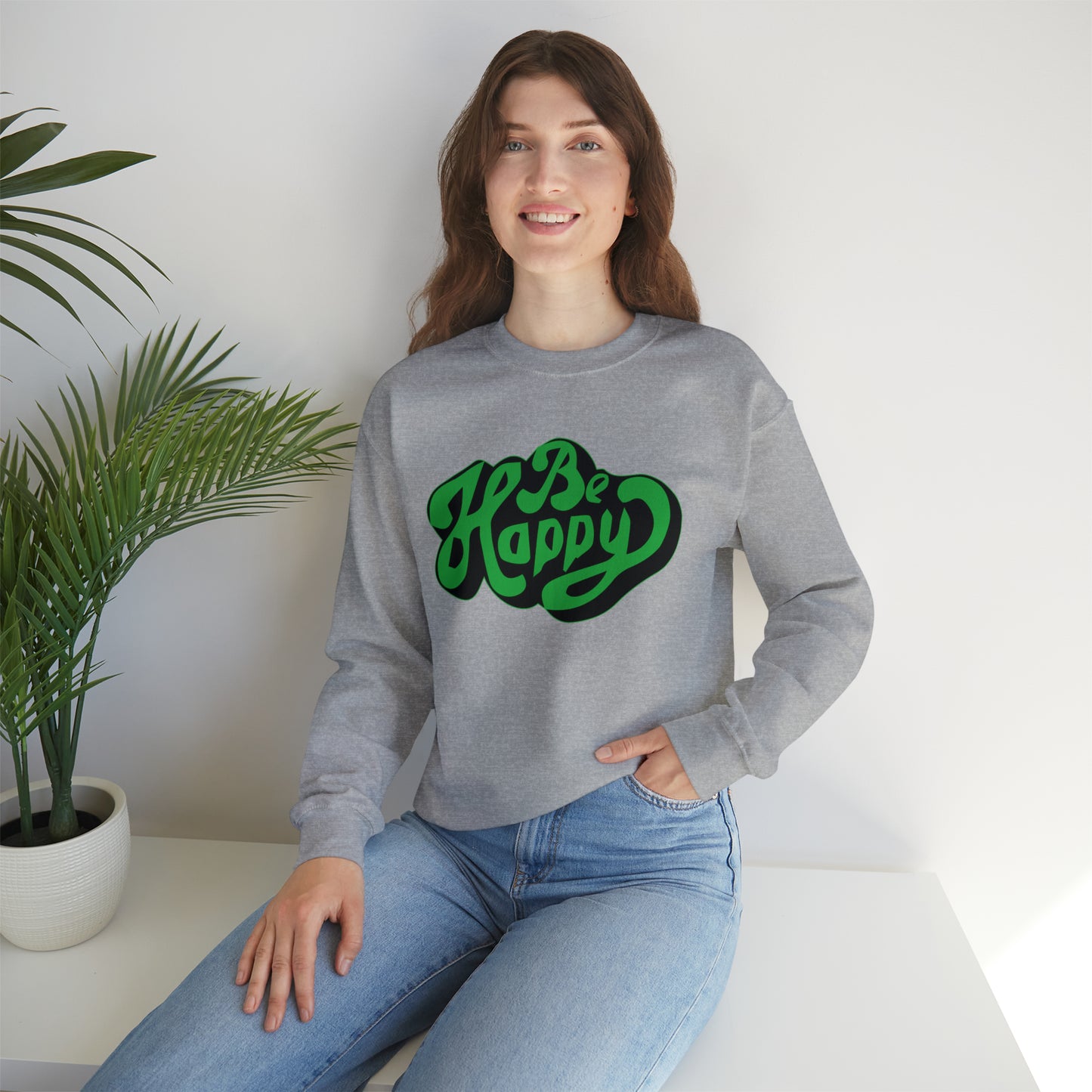 Be happy Crewneck Sweatshirt