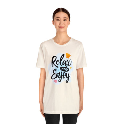 Relax and Enjoy T-Shirt