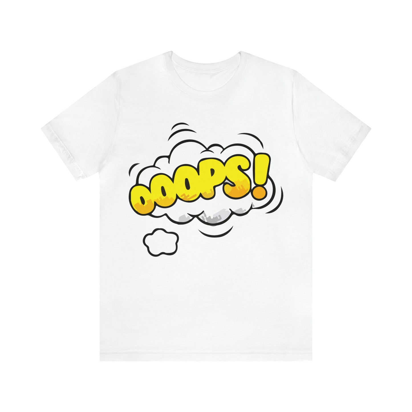 OOOPS! T-Shirt