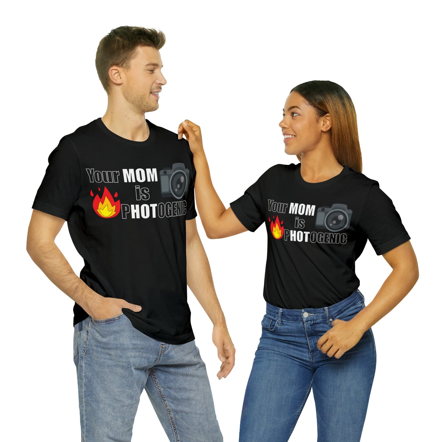 Your Mom is pHOTogenic Hot T-Shirt