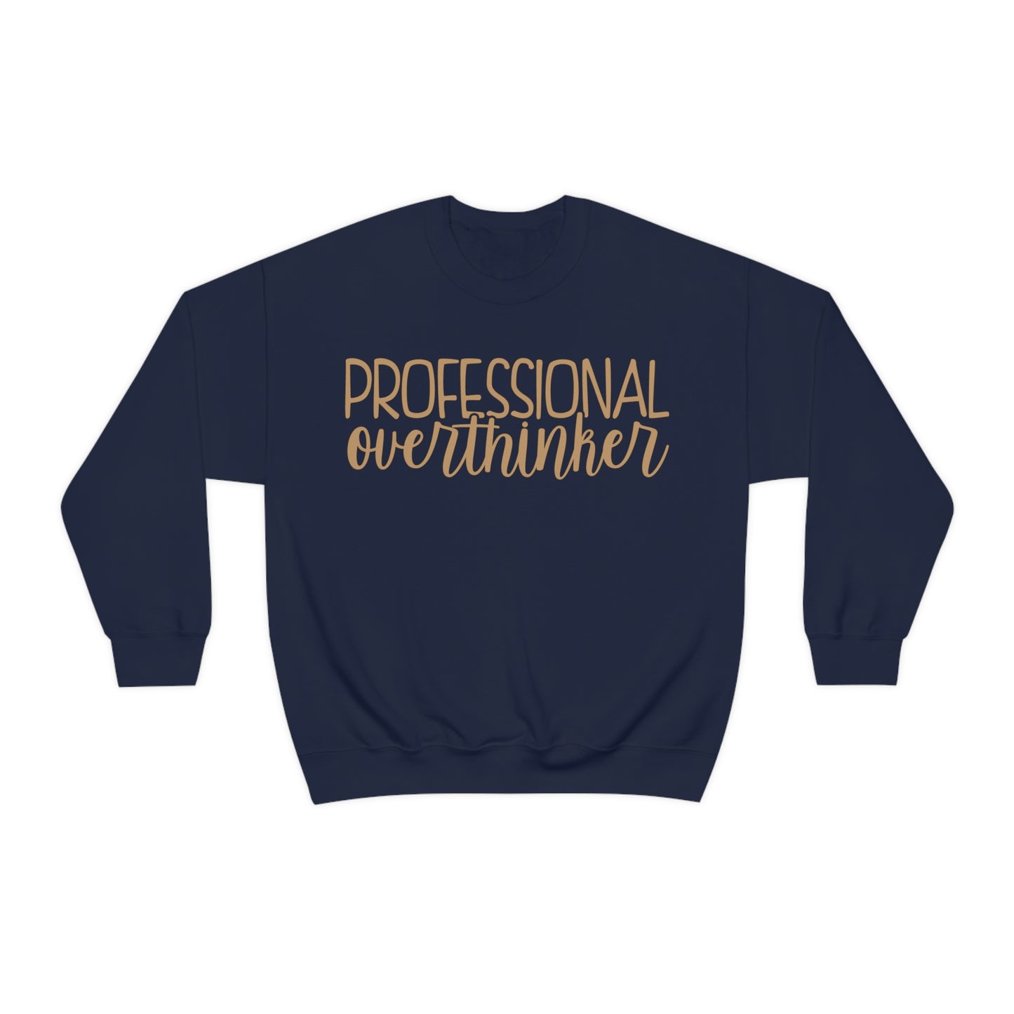 Professional Overthinker Crewneck Sweatshirt