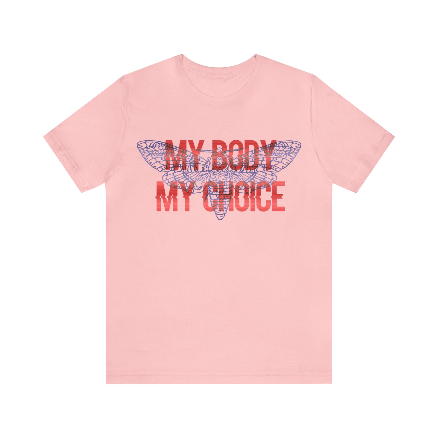 My Body Its My Choice T-Shirt