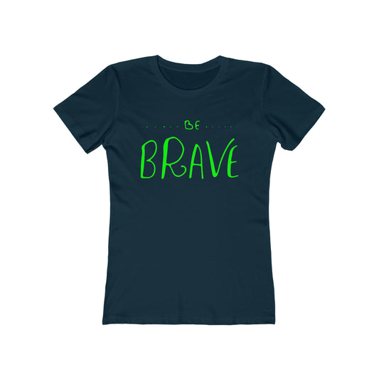 Be-Brave Woman Tee shirt