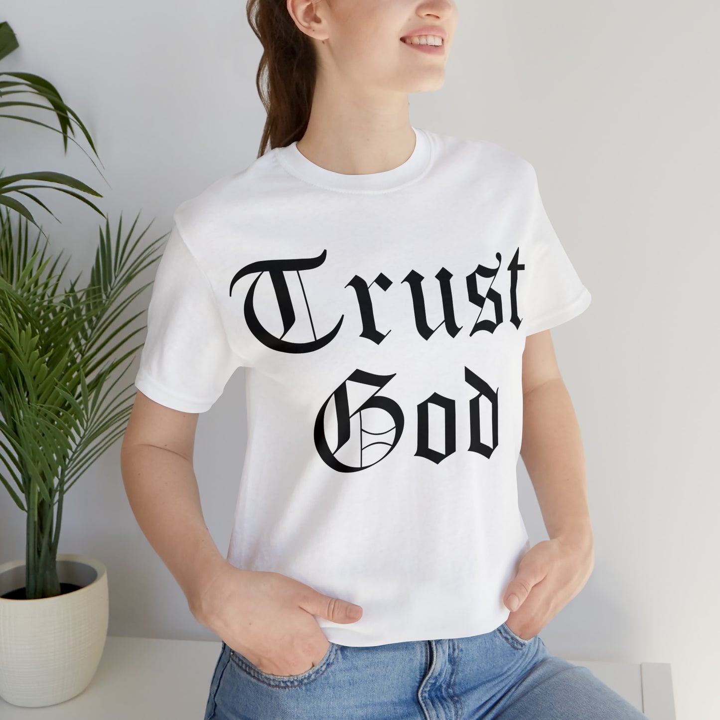 Trust God T-Shirt