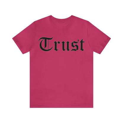 Trust T-Shirt